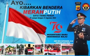 Kapolres Aceh Timur Ajak Warga Kibarkan Bendera Merah Putih