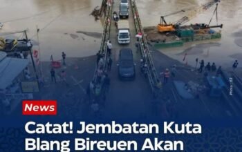 Rekayasa Lalu Lintas Mudik Lebaran 2026, Jembatan Bailey Kuta Blang Bireuen Berlaku One Way Mulai 13 Maret