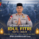 IPDA Anasrullah Tegaskan Momentum Idul Fitri sebagai Penguat Pengabdian dan Persatuan