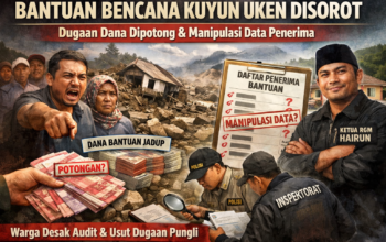 Bantuan Bencana Kuyun Uken Disorot: Dana Diduga Dipotong, Data Penerima Terindikasi Dimanipulasi