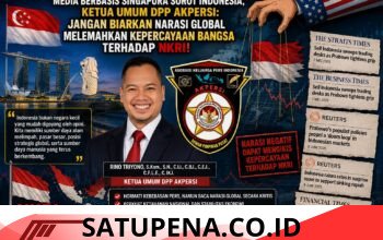 MEDIA BERBASIS SINGAPURA SOROT INDONESIA, KETUA UMUM DPP AKPERSI: JANGAN BIARKAN NARASI GLOBAL MELEMAHKAN KEPERCAYAAN BANGSA TERHADAP NKRI*