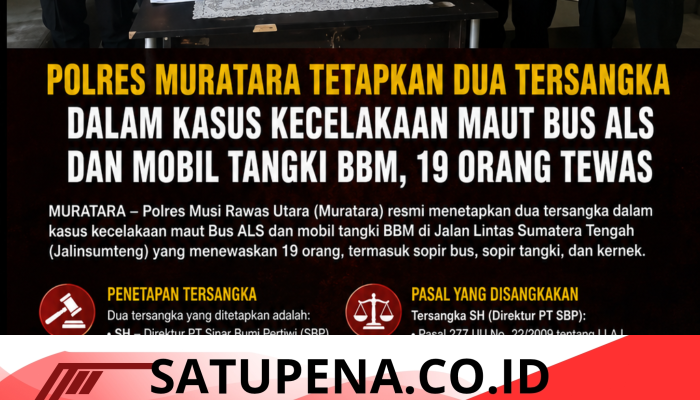 Polres Muratara Tetapkan Dua Tersangka dalam Kasus Kecelakaan Maut Bus ALS dan Mobil Tangki BBM, 19 Orang Tewas.