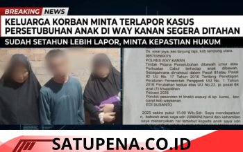 Keluarga Korban Desak Polres Way Kanan Segera Tahan Terlapor Kasus Pencabulan Anak