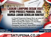 LLI Desak Pengusutan Harga Lahan Sekolah Rakyat, DPRD Lampura Segera Panggil Para Pihak